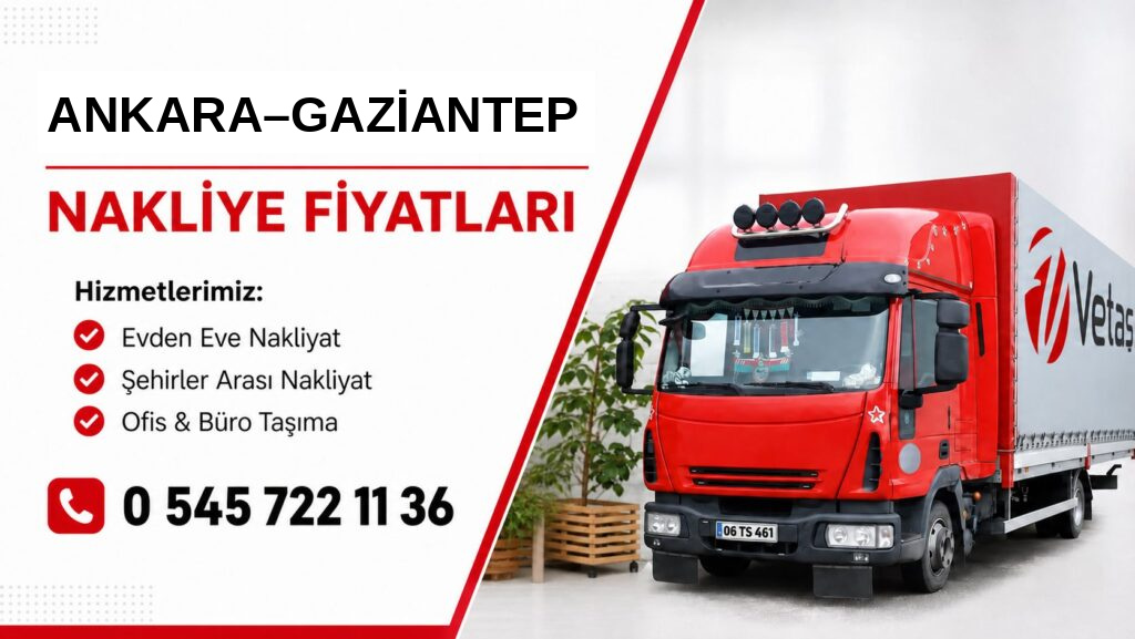 Ankara Gaziantep nakliye fiyatları