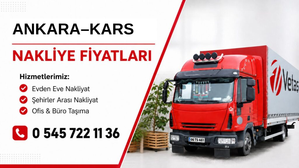 Ankara Kars nakliye fiyatları