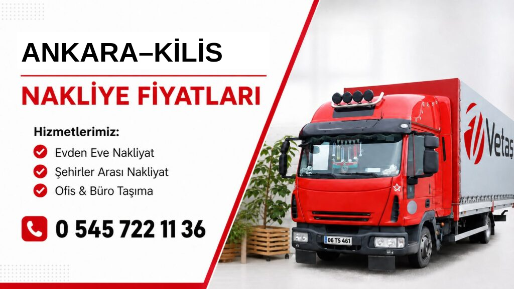 Ankara Kilis nakliye fiyatları