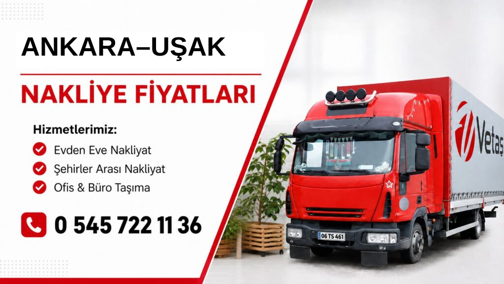 Ankara Uşak nakliye fiyatları